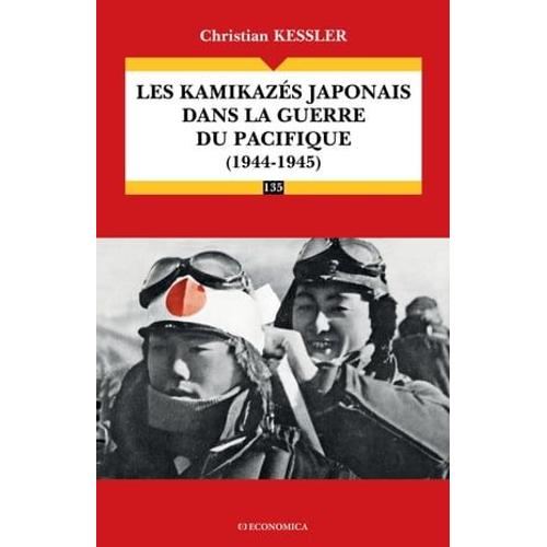 Les Kamikazés Japonais Dans La Guerre Du Pacifique (1944-1945)