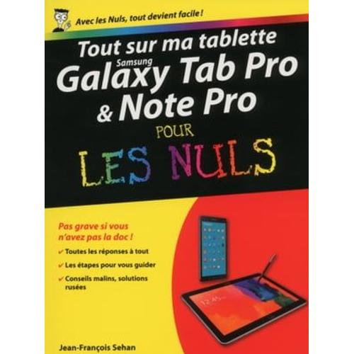 Tout Sur Ma Tablette Samsung Galaxy Tabpro Et Notepro Pour Les Nuls