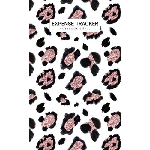 Expense Tracker Notebook Small: Pocket Size For Purse Spaces For 2616 Entries Daily Money Spending Tracker By Choosing Cash Credit Debit Need Want Cute Gift Idea For Pink Leopard Lover