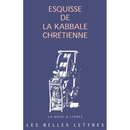 Esquisse De La Kabbale Chrétienne