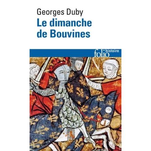 Le Dimanche De Bouvines (27 Juillet 1214)