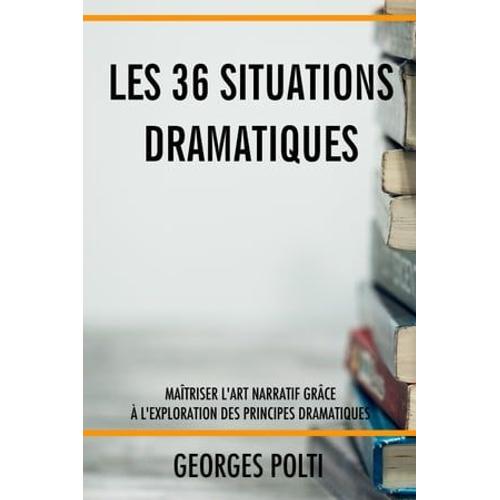 Les 36 Situations Dramatiques