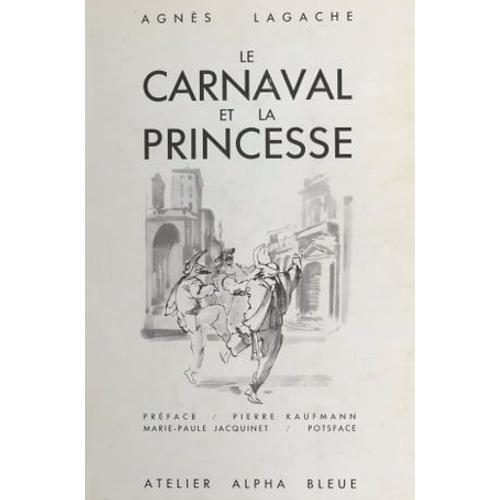 Le Carnaval Et La Princesse : Une Lecture Raisonnée D'hoffmann