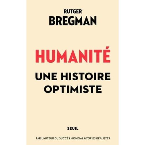 Humanité. Une Histoire Optimiste