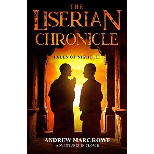 The Liserian Chronicle (A Mystical Epic Fantasy Collection): Tales Of Sight Iii