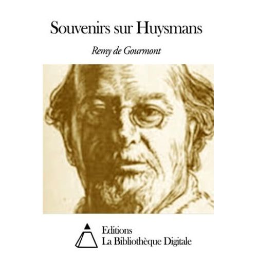 Souvenirs Sur Huysmans