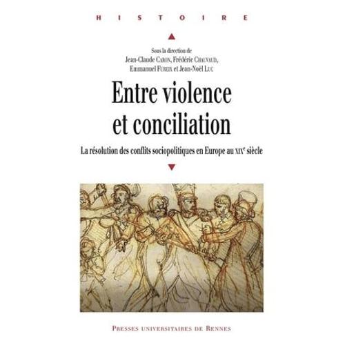 Entre Violence Et Conciliation