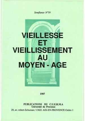 Vieillesse Et Vieillissement Au Moyen Âge