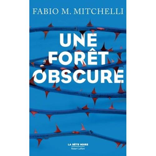 Une Forêt Obscure