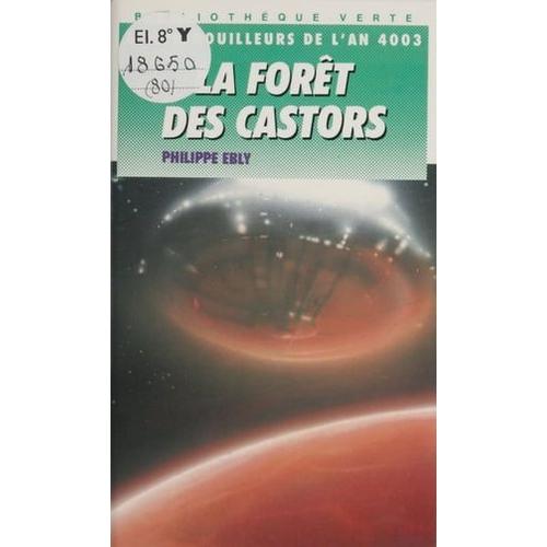 La Forêt Des Castors