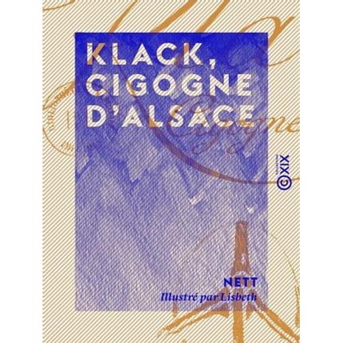 Klack, Cigogne D'alsace