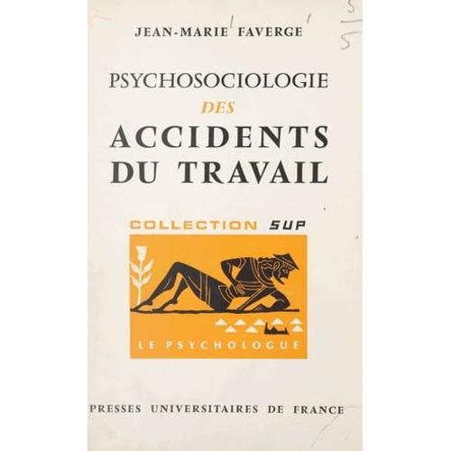 Psychosociologie Des Accidents Du Travail