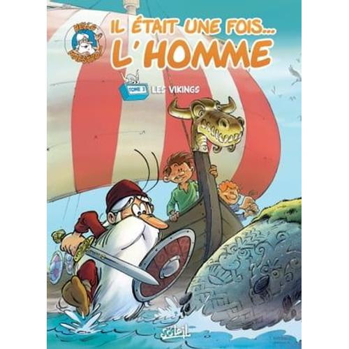 Il Était Une Fois L'homme T03