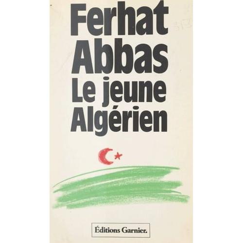 Le Jeune Algérien (1930) : De La Colonie Vers La Province