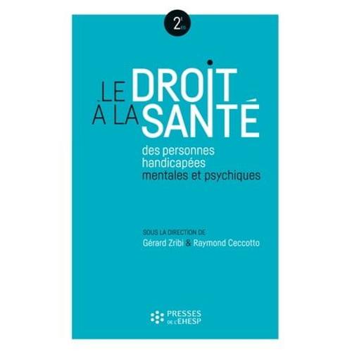 Le Droit À La Santé Des Personnes Handicapées Mentales Et Psychiques