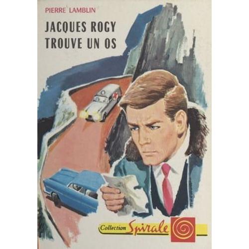Jacques Rogy Trouve Un Os