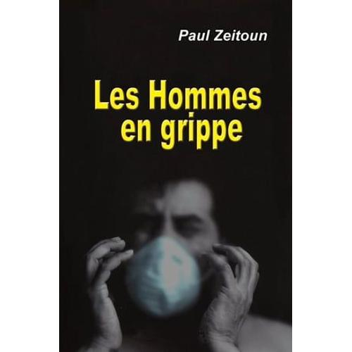 Les Hommes En Grippe