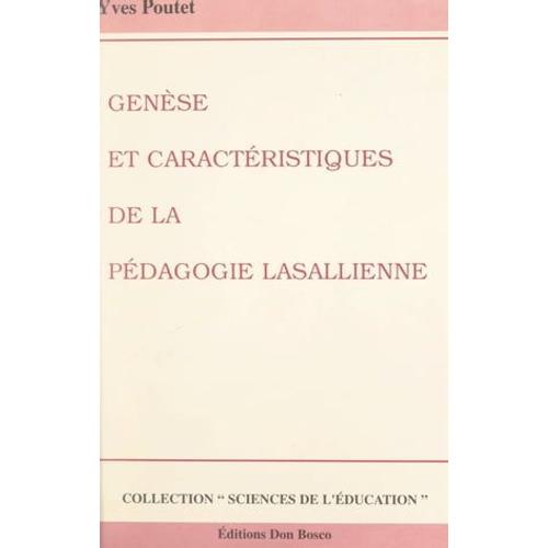 Genèse Et Caractéristiques De La Pédagogie Lasallienne