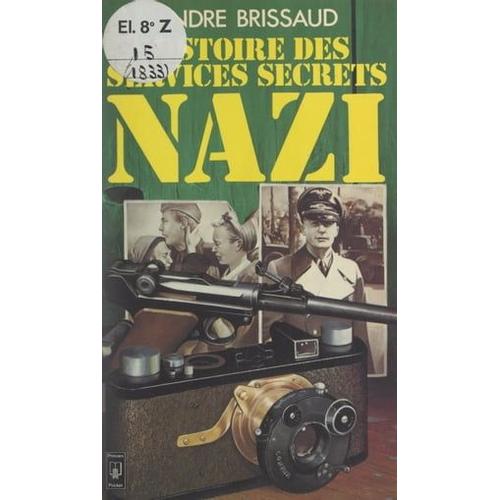 Histoire Des Services Secrets Nazi