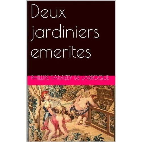 Deux Jardiniers Emerites