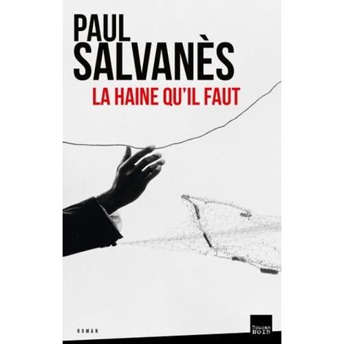 La Haine Qu'il Faut