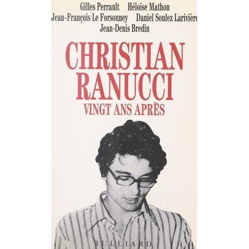 Christian Ranucci Vingt Ans Après