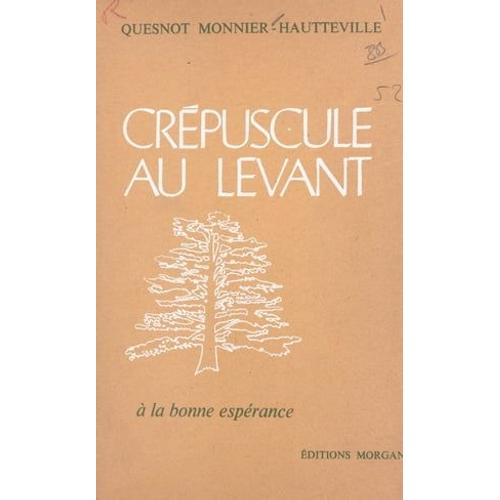 Crépuscule Au Levant (1). À La Bonne Espérance