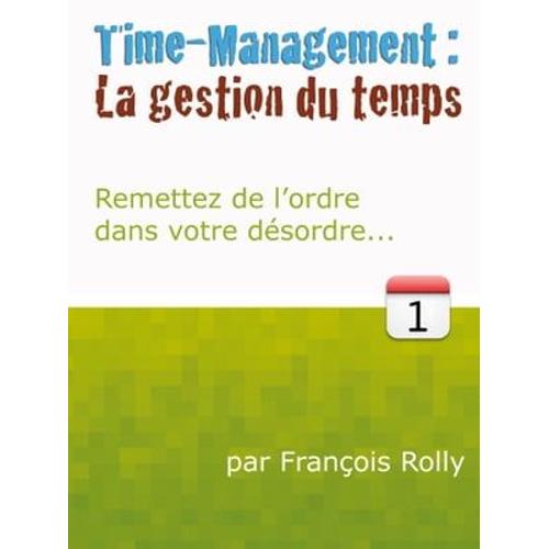 Time-Management: La Gestion Du Temps