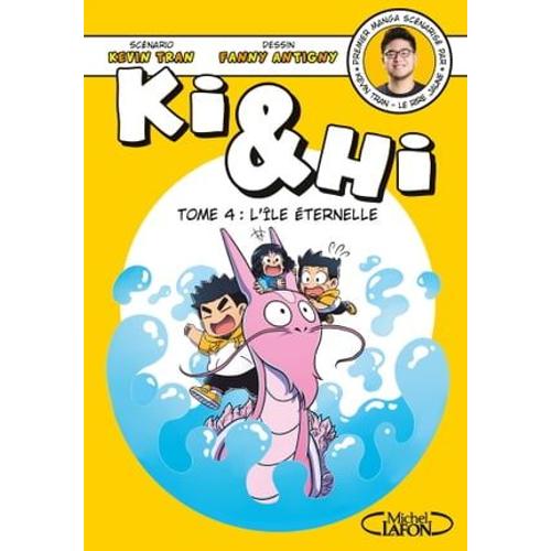 Ki & Hi - Tome 4 L'île Éternelle