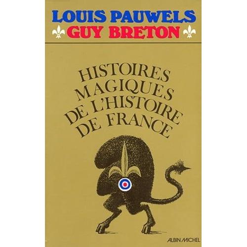 Histoires Magiques De L'histoire De France - Tome 1