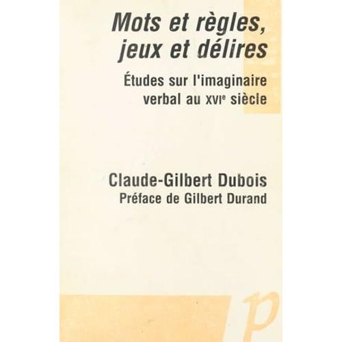 Mots Et Règles, Jeux Et Délires