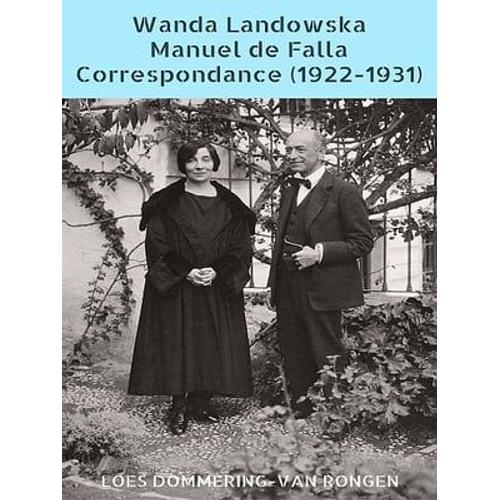 Wanda Landowska - Manuel De Falla Correspondance (1922-1931)