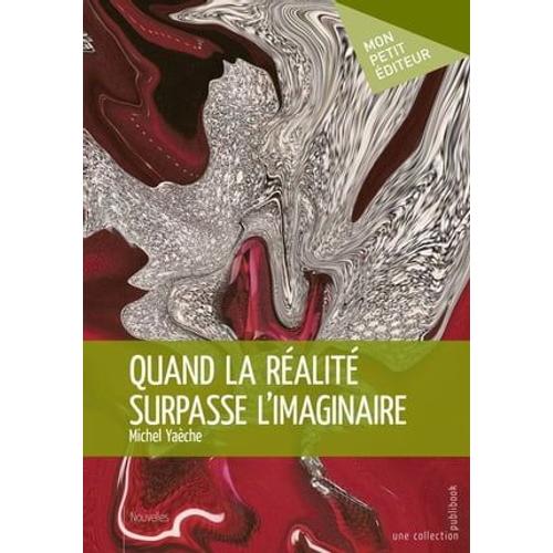 Quand La Réalité Surpasse L'imaginaire