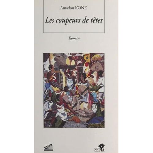 Les Coupeurs De Têtes