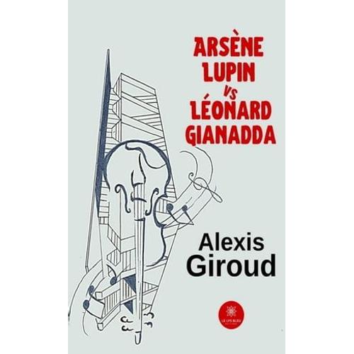 Arsène Lupin Vs Léonard Gianadda