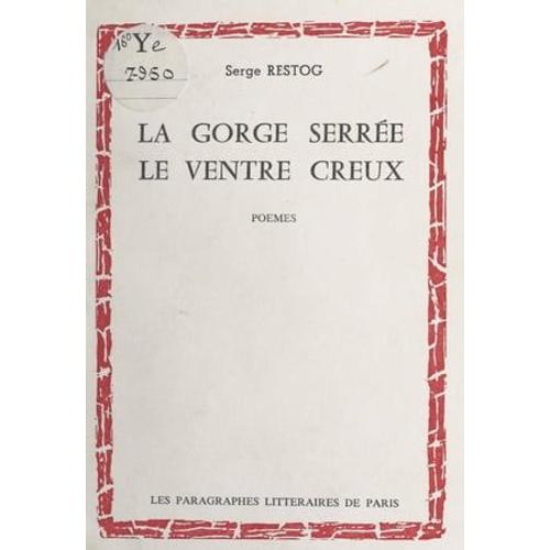 La Gorge Serrée, Le Ventre Creux