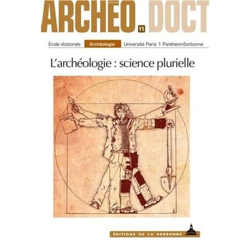 L'archéologie : Science Plurielle
