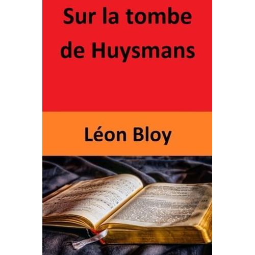Sur La Tombe De Huysmans