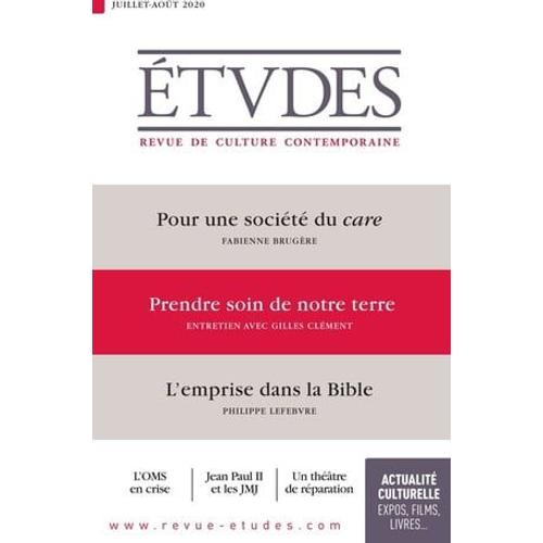 Revue Etudes - Prendre Soin De Notre Terre, Entretien Avec Gilles Clément