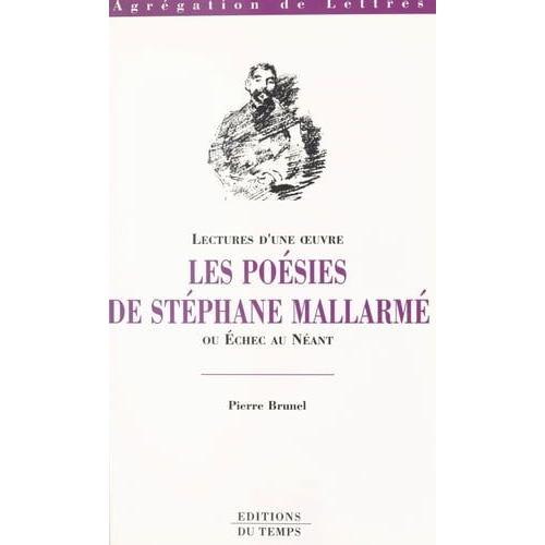 Les Poésies De Stéphane Mallarmé Ou Échec Au Néant