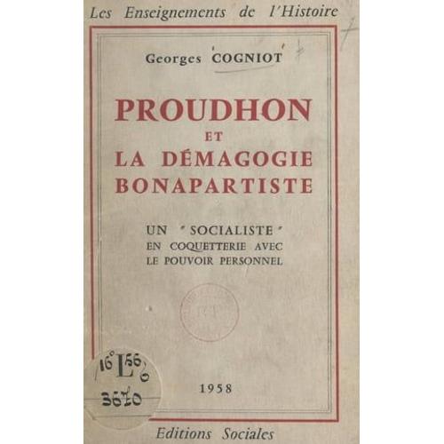 Proudhon Et La Démagogie Bonapartiste