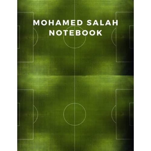 Mohamed Salah Notebook: Ruled Notebook For Mohamed Salah And Football Lovers