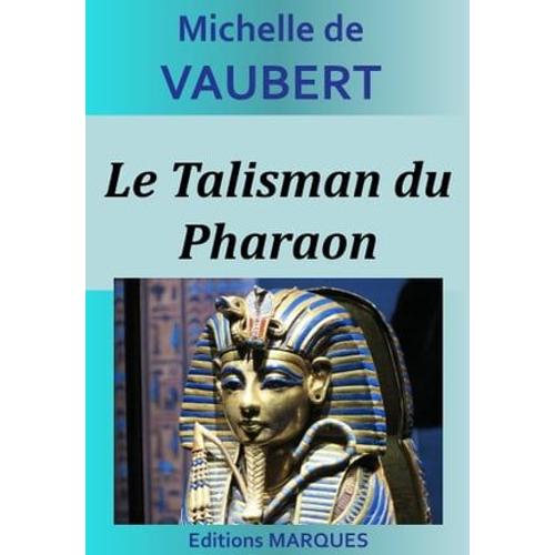 Le Talisman Du Pharaon