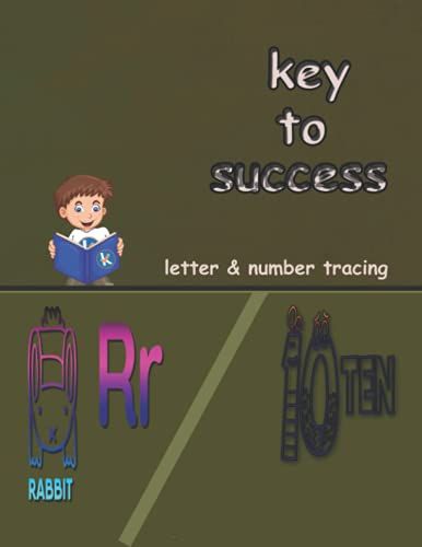 Key To Success Letter & Number Tracing: A Fun Practice Workbook To Learn The Alphabet And Numbers From 0 To 20 With Spelling Keeping Practice Pages ... Number Tracing | Coloring For Kids Ages 3 + |