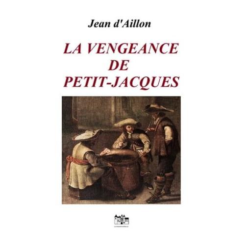 La Vengeance De Petit-Jacques