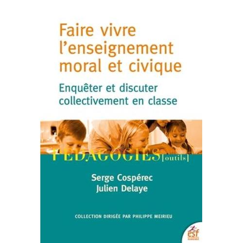 Faire Vivre L'enseignement Moral Et Civique