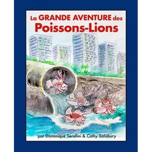 La Grande Aventure Des Poissons-Lions