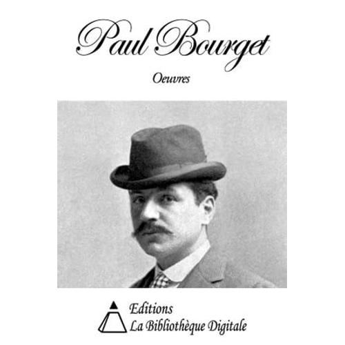 Oeuvres De Paul Bourget