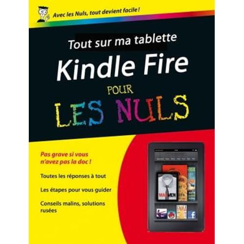 Tout Sur Mon Kindle Fire Pour Les Nuls