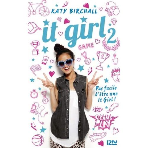 It Girl - Tome 2 L'âge Ingrat